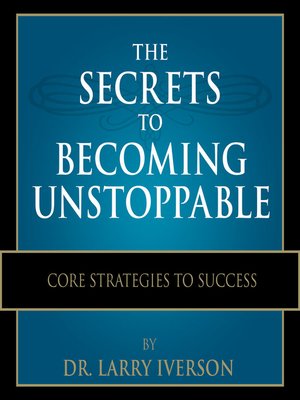 cover image of The Secrets to Becoming Unstoppable